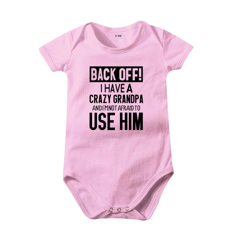 "Back Off! I Have a Crazy Grandpa or Grandma" Print  Baby Bodysuit
