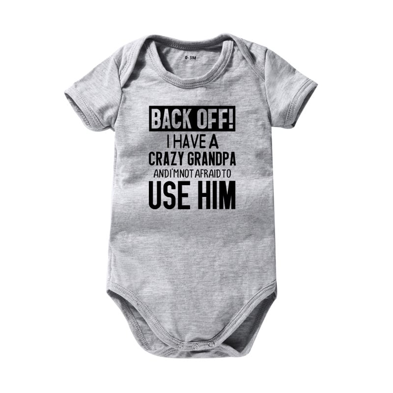"Back Off! I Have a Crazy Grandpa or Grandma" Print  Baby Bodysuit