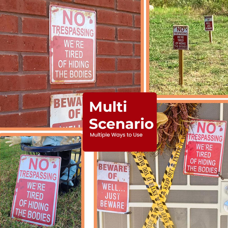 No Trespassing—We're Tired of Hiding Bodies (Metal Sign)