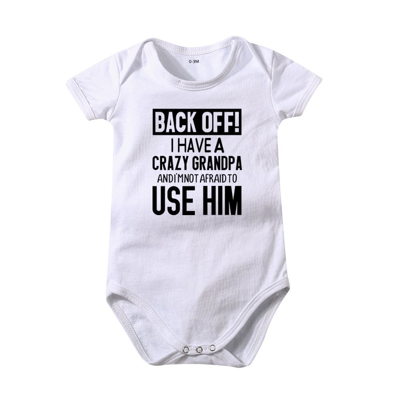 "Back Off! I Have a Crazy Grandpa or Grandma" Print  Baby Bodysuit